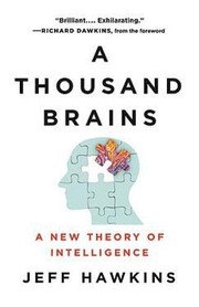 Cover of A Thousand Brains: A New Theory of Intelligence