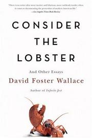 Cover of Consider the Lobster: And Other Essays