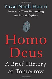 Cover of Homo Deus: A Brief History of Tomorrow ― A NYT Bestselling Popular Science Book on Upgrading Humanity to Godhood
